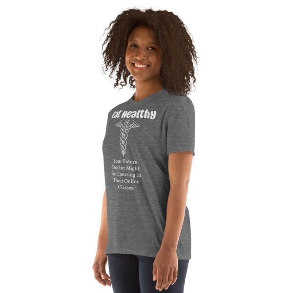 Eat Healthy!   Short-Sleeve Unisex T-Shirt - Image 34