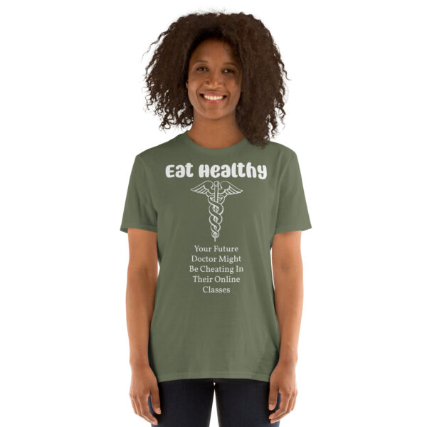 Eat Healthy!   Short-Sleeve Unisex T-Shirt - Image 37