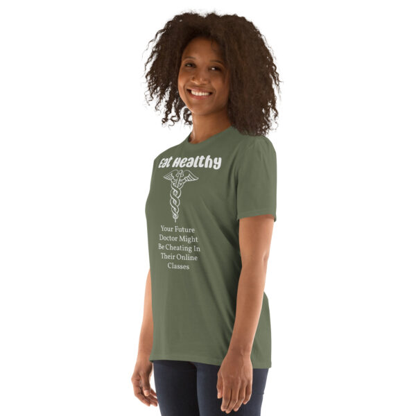 Eat Healthy!   Short-Sleeve Unisex T-Shirt - Image 40