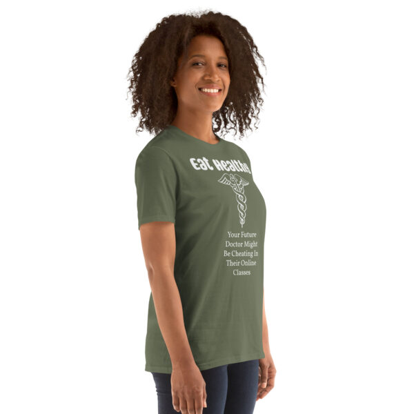 Eat Healthy!   Short-Sleeve Unisex T-Shirt - Image 42