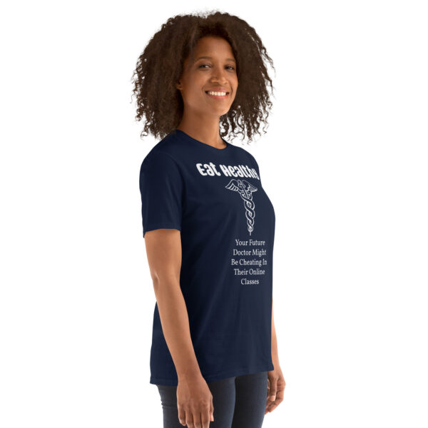 Eat Healthy!   Short-Sleeve Unisex T-Shirt - Image 12