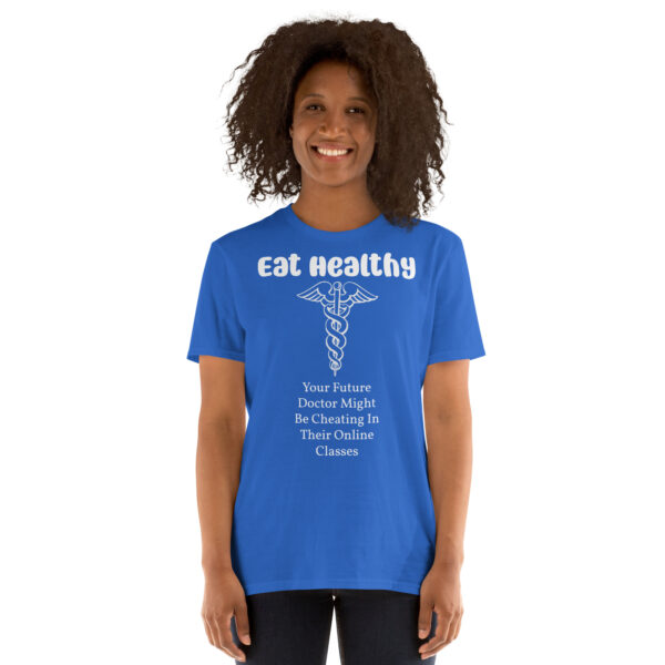 Eat Healthy!   Short-Sleeve Unisex T-Shirt - Image 25